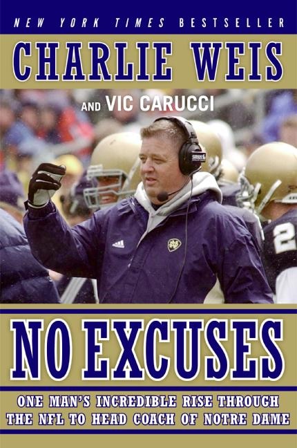 No Excuses by Charlie Weis, Paperback | Indigo Chapters