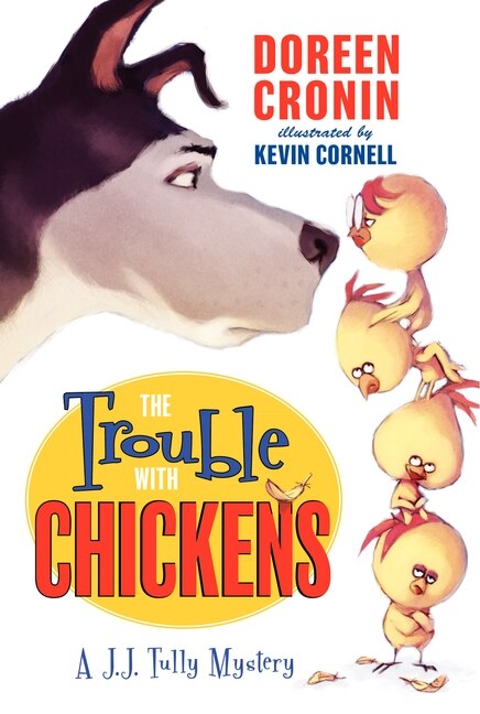 The Trouble with Chickens by Doreen Cronin, Paperback | Indigo Chapters