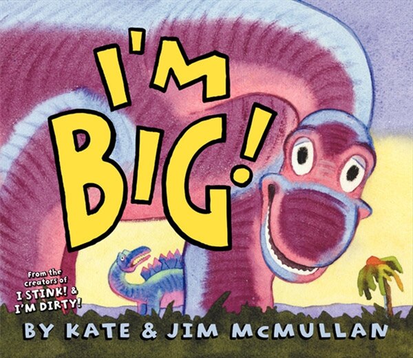 I'm Big by Kate Mcmullan, Hardcover | Indigo Chapters