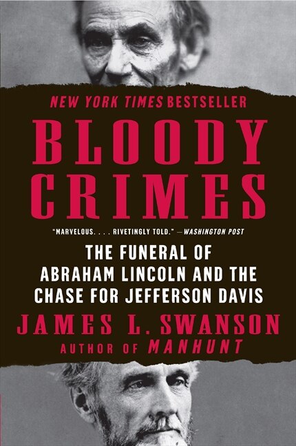 Bloody Crimes by James L. Swanson, Paperback | Indigo Chapters