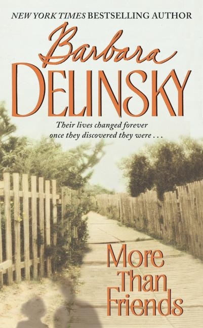 More Than Friends by Barbara Delinsky, Mass Market Paperback | Indigo Chapters