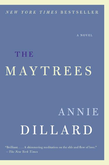 The Maytrees by Annie Dillard, Paperback | Indigo Chapters