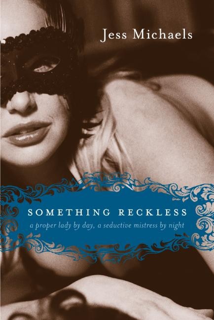 Something Reckless by Jess Michaels, Paperback | Indigo Chapters