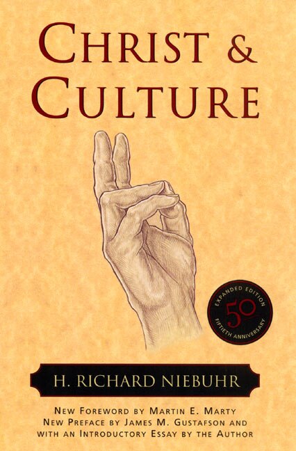 Christ and Culture by H. Richard Niebuhr, Paperback | Indigo Chapters