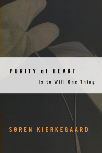 Purity of Heart by Soren Kierkegaard, Paperback | Indigo Chapters