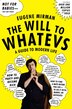 The Will To Whatevs by Eugene Mirman, Paperback | Indigo Chapters