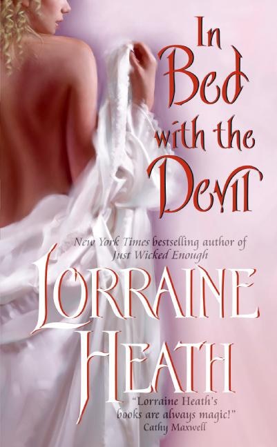 In Bed With The Devil by Lorraine Heath, Mass Market Paperback | Indigo Chapters