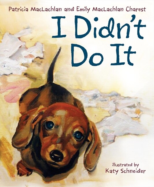 I Didn't Do It by Patricia Maclachlan, Hardcover | Indigo Chapters