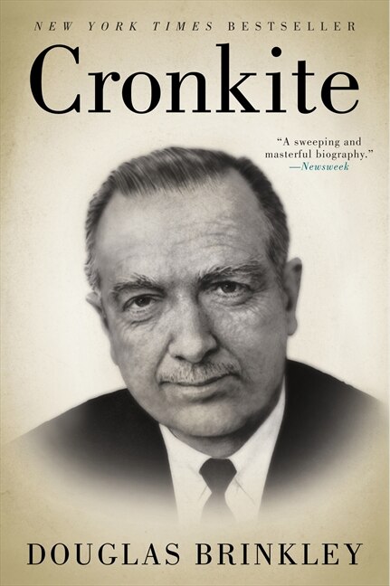 Cronkite by Douglas Brinkley, Paperback | Indigo Chapters