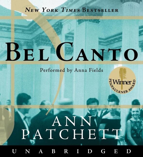 Bel Canto Cd by Ann Patchett, Audio Book (CD) | Indigo Chapters