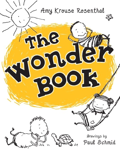 The Wonder Book by Amy Krouse Rosenthal, Hardcover | Indigo Chapters