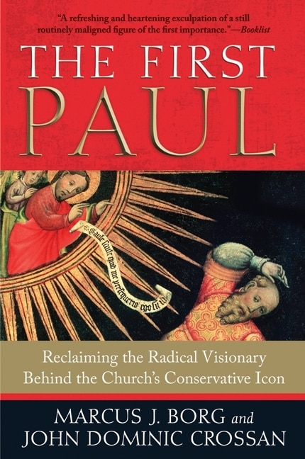 The First Paul by Marcus J. Borg, Paperback | Indigo Chapters