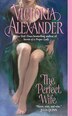 The Perfect Wife by Victoria Alexander, Mass Market Paperback | Indigo Chapters