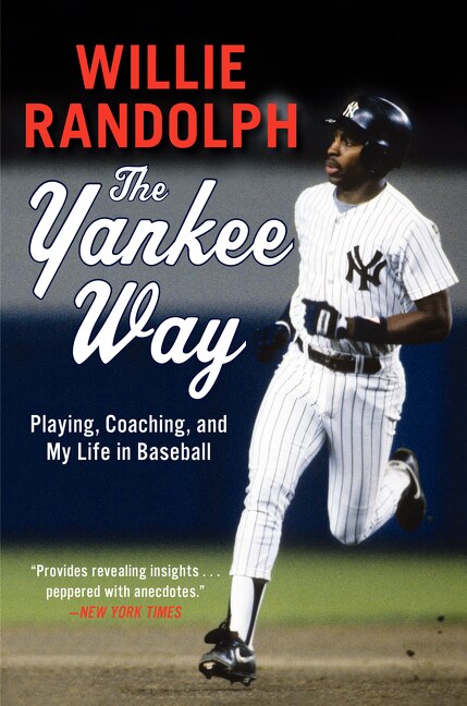 The Yankee Way by WILLIE RANDOLPH, Paperback | Indigo Chapters