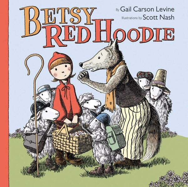 Betsy Red Hoodie by Gail Carson Levine, Hardcover | Indigo Chapters