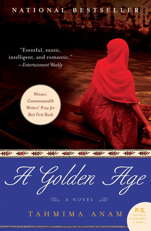 A Golden Age by Tahmima Anam, Paperback | Indigo Chapters