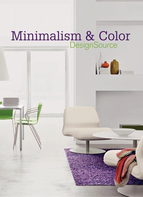 Minimalism And Color Designsource by Aitana Lleonart, Paperback | Indigo Chapters
