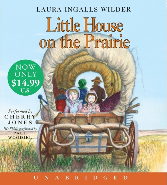 Little House On The Prairie Low Price Cd by Laura Ingalls Wilder, Audio Book (CD) | Indigo Chapters