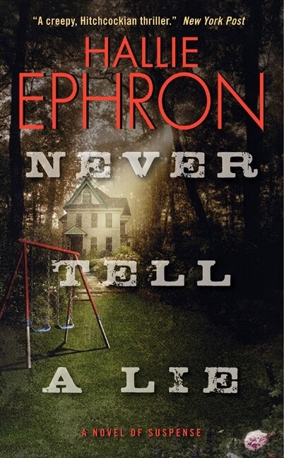 Never Tell A Lie by Hallie Ephron, Mass Market Paperback | Indigo Chapters