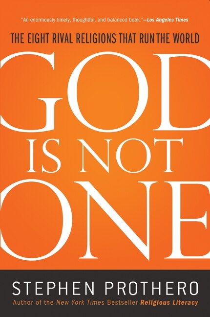 God Is Not One by Stephen Prothero, Paperback | Indigo Chapters