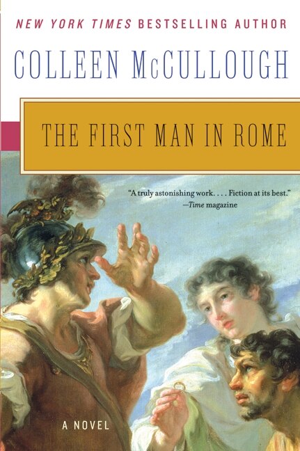 The First Man in Rome by Colleen McCullough, Paperback | Indigo Chapters