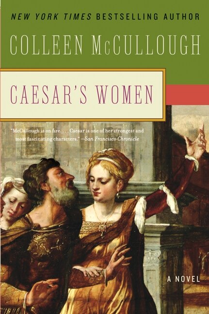 Caesar's Women by Colleen McCullough, Paperback | Indigo Chapters