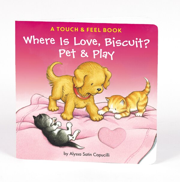 Where is Love Biscuit? Pet & Play by Alyssa Satin Capucilli, Board Book | Indigo Chapters