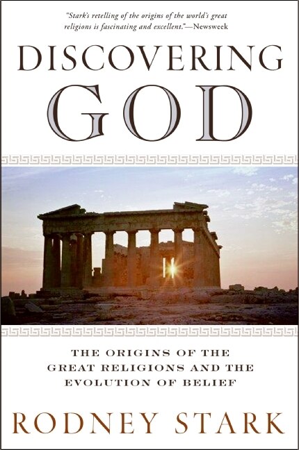 Discovering God by Rodney Stark, Paperback | Indigo Chapters