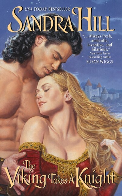 The Viking Takes a Knight by Sandra Hill, Mass Market Paperback | Indigo Chapters