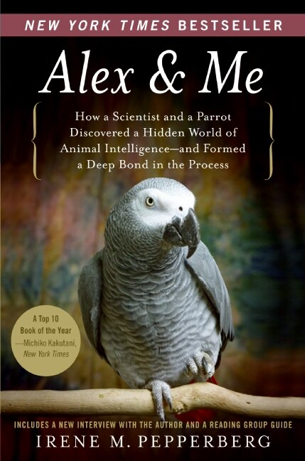 Alex & Me by Irene Pepperberg, Paperback | Indigo Chapters