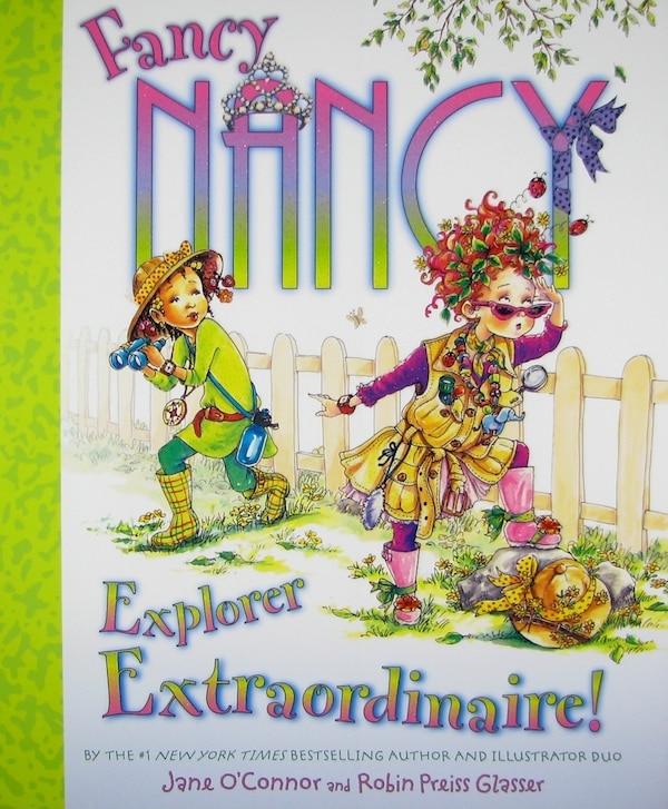 Fancy Nancy: Explorer Extraordinaire by Jane O'Connor, Hardcover | Indigo Chapters