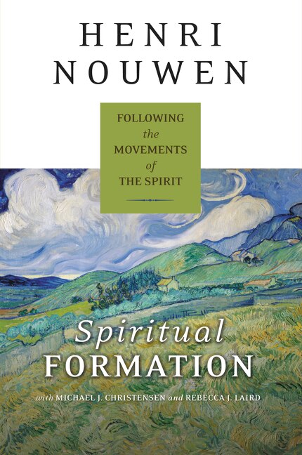 Spiritual Formation by Henri J. M. Nouwen, Paperback | Indigo Chapters