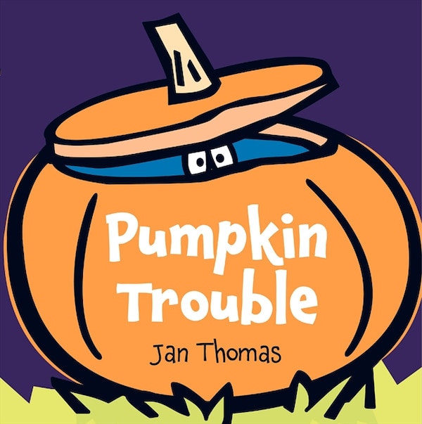 Pumpkin Trouble by Jan Thomas, Hardcover | Indigo Chapters