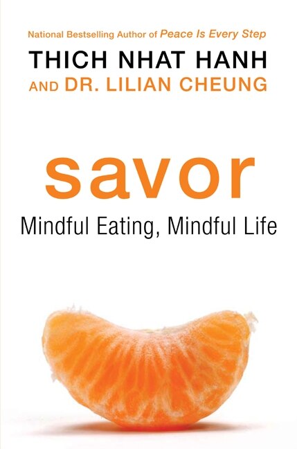 Savor by Thich Nhat Hanh, Paperback | Indigo Chapters