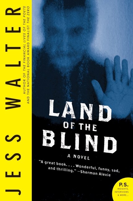 Land Of The Blind by Jess Walter, Paperback | Indigo Chapters