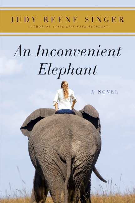 An Inconvenient Elephant by Judy Reene Singer, Paperback | Indigo Chapters
