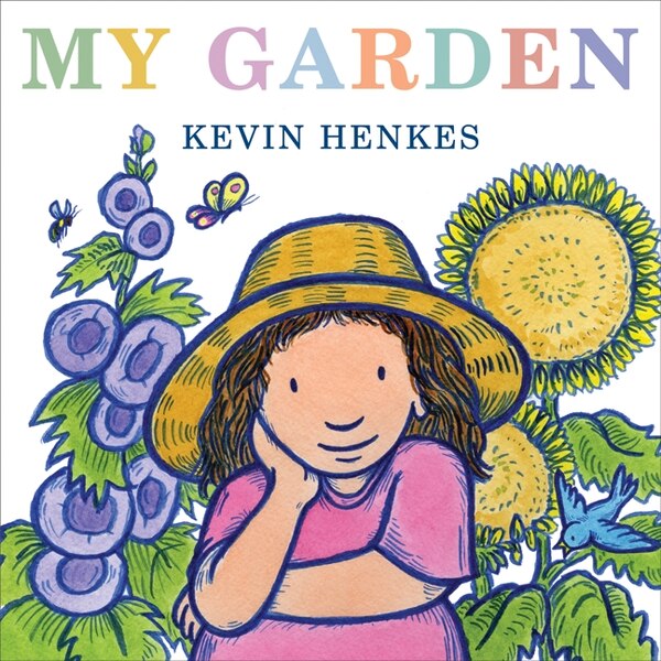 My Garden by Kevin Henkes, Hardcover | Indigo Chapters