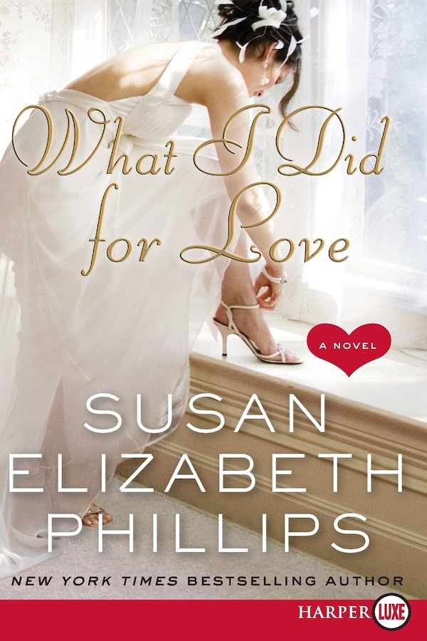 What I Did For Love by Susan Elizabeth Phillips, Paperback | Indigo Chapters