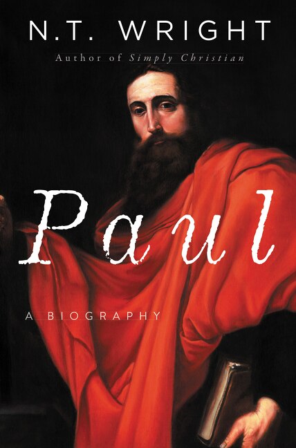 Paul by N. T. Wright, Hardcover | Indigo Chapters