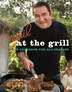 Emeril At The Grill by Emeril Lagasse, Paperback | Indigo Chapters