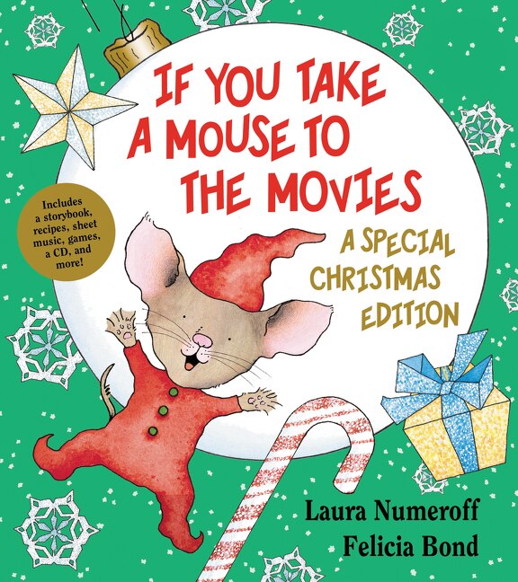 If You Take a Mouse to the Movies: A Special Christmas Edition by Laura Numeroff, Hardcover | Indigo Chapters