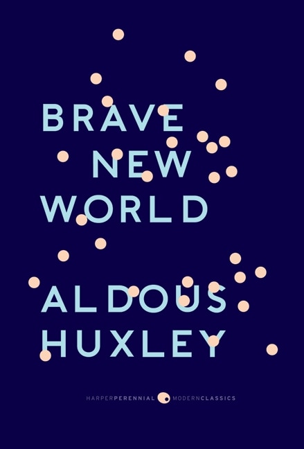 Brave New World by Aldous Huxley, Paperback | Indigo Chapters