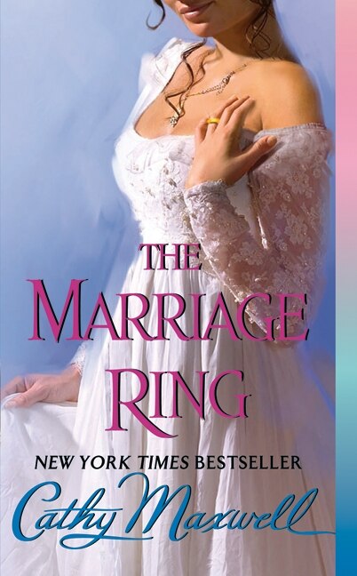 The Marriage Ring by Cathy Maxwell, Mass Market Paperback | Indigo Chapters