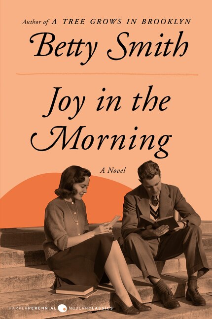 Joy In The Morning by Betty Smith, Paperback | Indigo Chapters