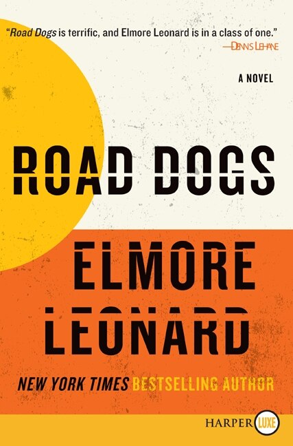 Road Dogs by Elmore Leonard, Paperback | Indigo Chapters