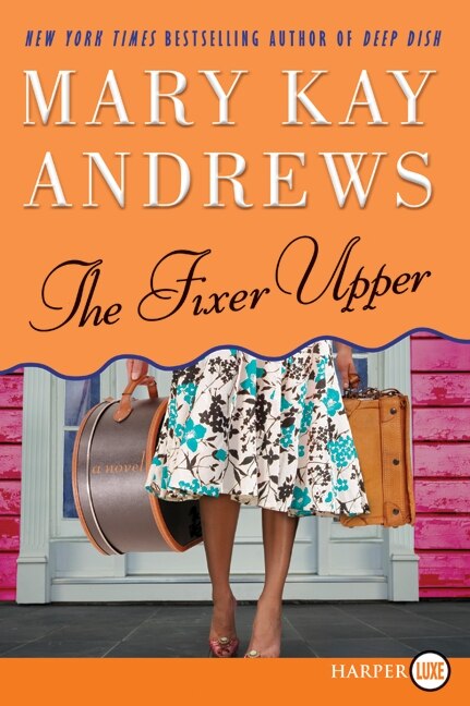 The Fixer Upper by Mary Kay Andrews, Paperback | Indigo Chapters