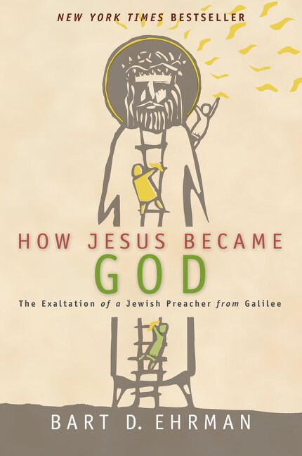 How Jesus Became God by Bart D. Ehrman, Paperback | Indigo Chapters