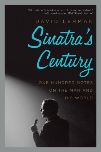 Sinatra's Century by David Lehman, Paperback | Indigo Chapters