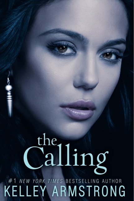 The Calling by Kelley Armstrong, Paperback | Indigo Chapters
