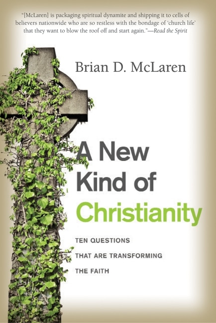 A New Kind of Christianity by Brian D. McLaren, Paperback | Indigo Chapters